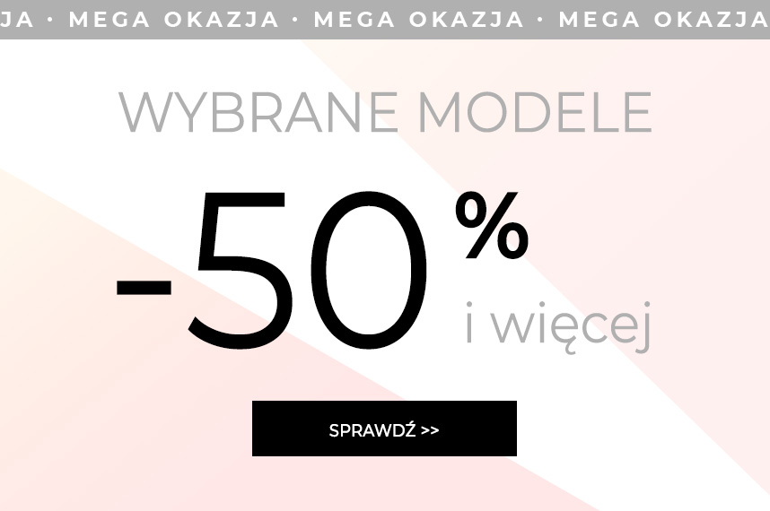 -50% i więcej na wybrane modele
